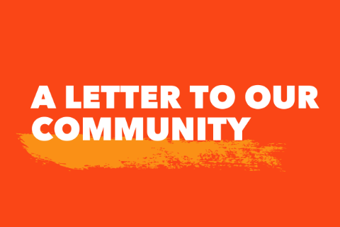 A letter to our community